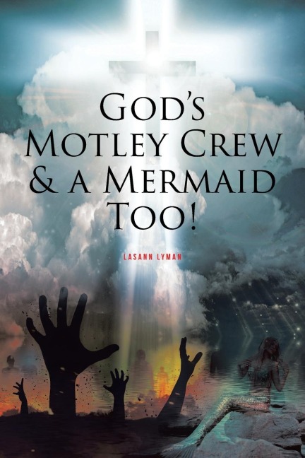 Gods Motley Crew And A Mermaid Too!