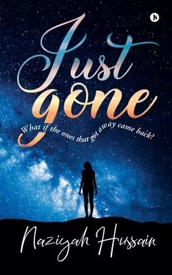 Just Gone: What if the ones that got away came back?