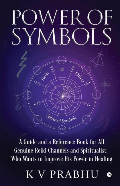 Power of Symbols: Reiki & Other Spiritual Symbols: Reiki & Other Spiritual Symbols
