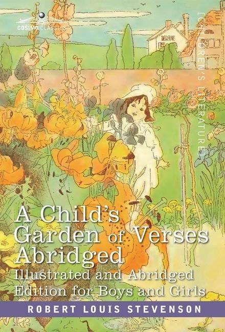 A Childs Garden of Verses: Abridged Edition for Boys and Girls: Abridged Edition for Boys and Girls
