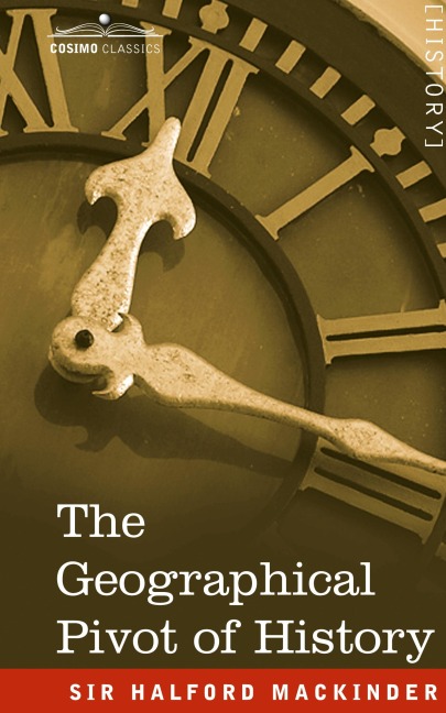 The Geographical Pivot of History