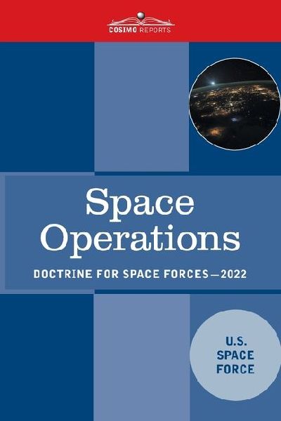 Space Operations: Doctrine for Space Forces