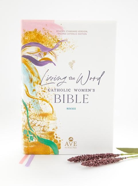 Living the Word Catholic Women's Study Bible Rsv2ce: Full-Color, Single Column Hardcover with Wide Margins, Journal and Note-Taking Space, Full-Color Features Saints Quotes and Cross-References