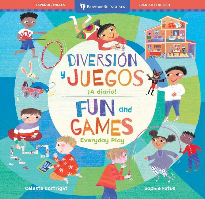 Diversión Y Juegos / Fun and Games: ¡A Diario! / Everyday Play