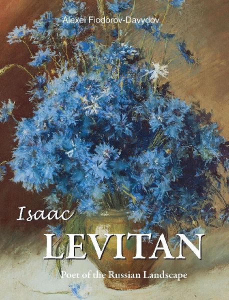 Isaac Levitan: Poet of the Russian Landscape