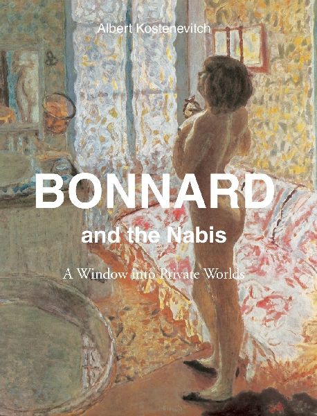 Bonnard and the Nabis: A Window into Private Worlds
