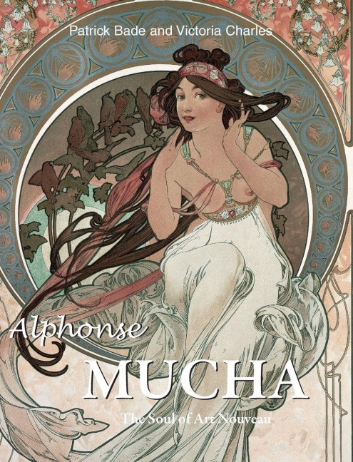 Alphonse Mucha: The Soul of Art Nouveau