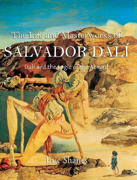 Salvador Dalí: Dalí and the Logic of the Absurd