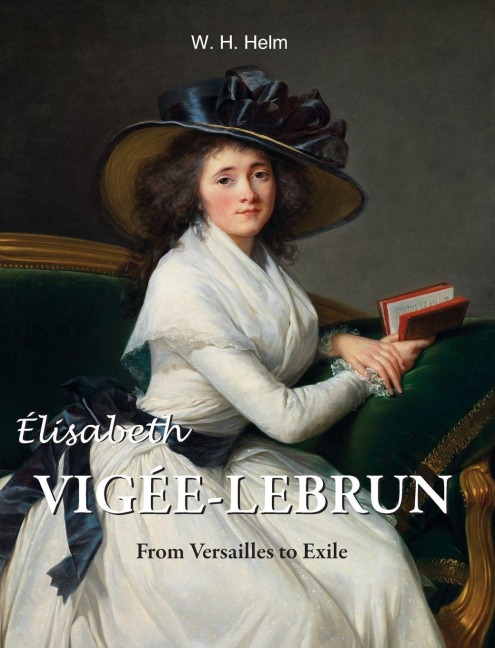 Élisabeth Vigée-Lebrun: From Versailles to Exile