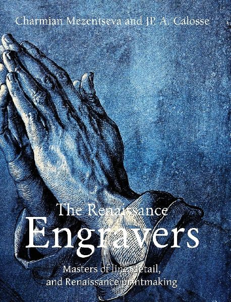 The Renaissance Engravers: Masters of line, detail, and Renaissance printmaking