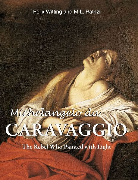 Michelangelo da Caravaggio: The Rebel Who Painted with Light