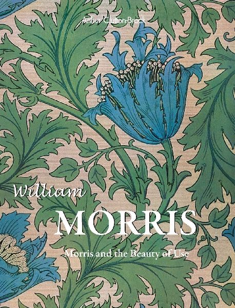 William Morris: Morris and the Beauty of Use