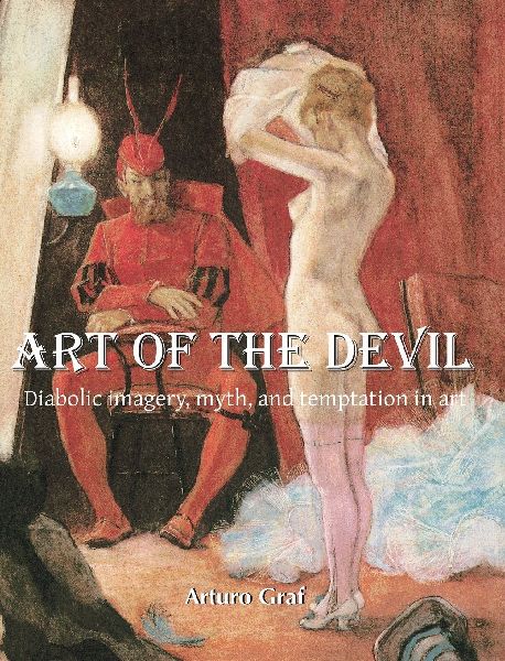 Art of the Devil: Diabolic imagery, myth, and temptation in art