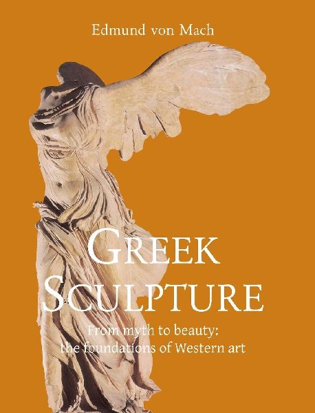 Greek Sculpture: From myth to beauty: the foundations of Western art
