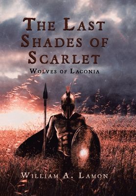 The Last Shades of Scarlet: Wolves of Laconia