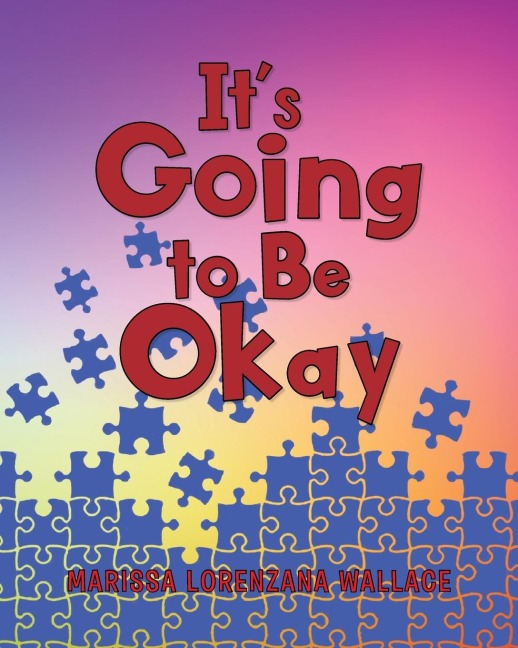 Its Going to Be Okay