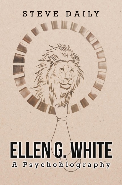 Ellen G. White A Psychobiography