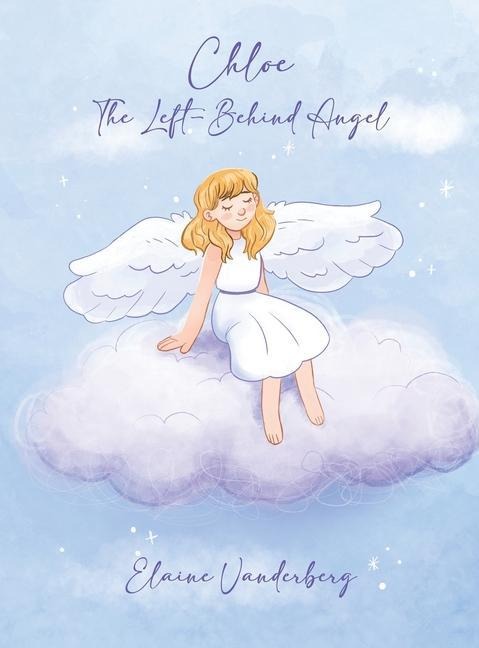 Chloe: The Left-Behind Angel
