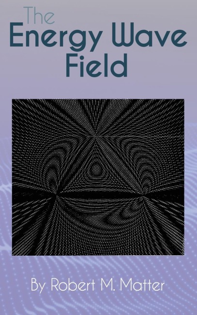 The Energy Wave Field
