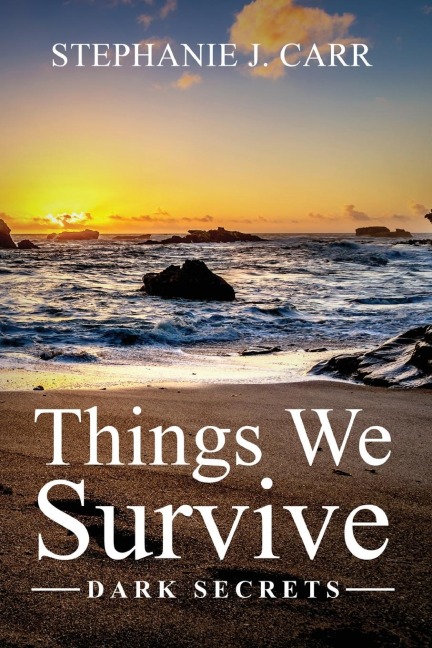 Things We Survive: Dark Secrets