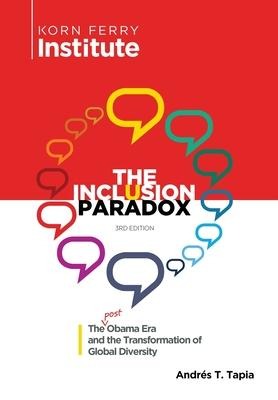 The Inclusion Paradox: The Post Obama Era and the Transformation of Global Diversity