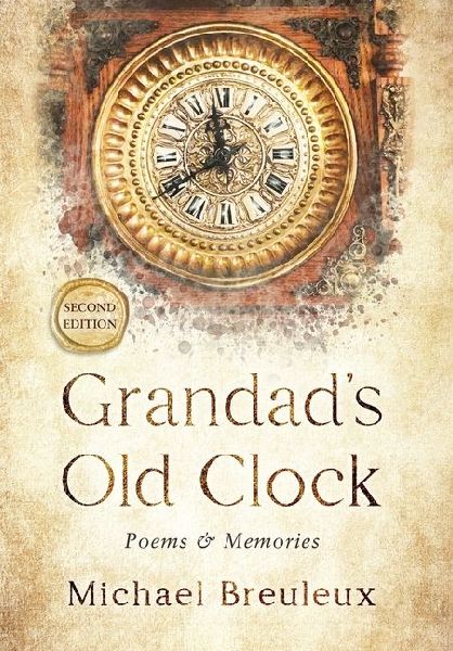 Grandads Old Clock: Poems & Memories