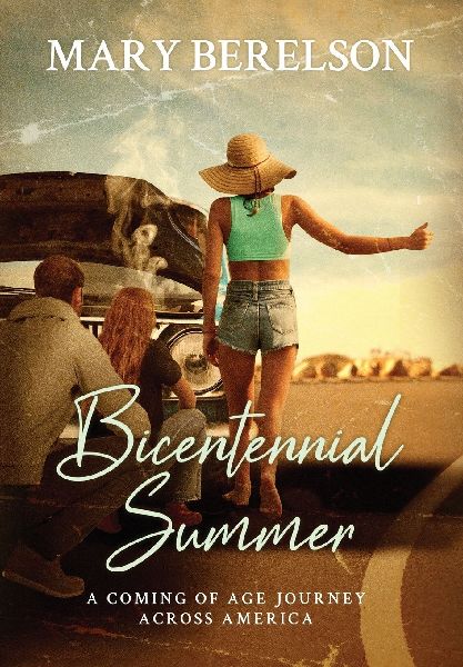 Bicentennial Summer: A Coming of Age Journey Across America