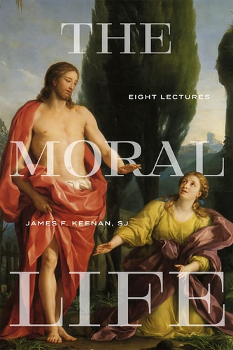 The Moral Life Eight Lectures