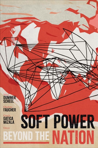 Soft Power Beyond the Nation
