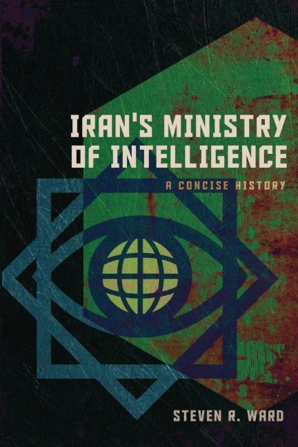 Irans Ministry of Intelligence: A Concise History