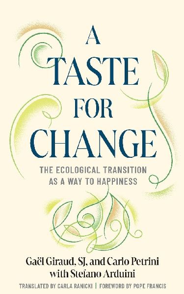 A Taste for Change: The Ecological Transition as a Way to Happiness