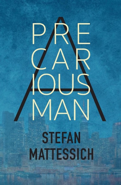 A Precarious Man