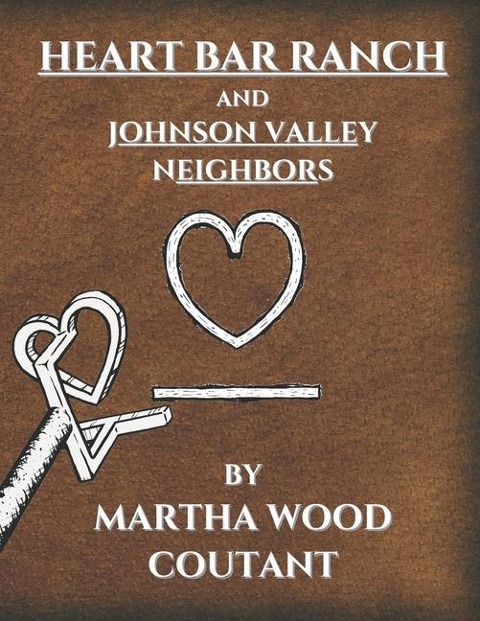 Heart Bar Ranch: And Johnson Valley Neighbors