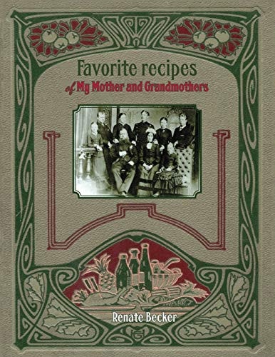 Favorite Recipes of My Mother and Grandmothers