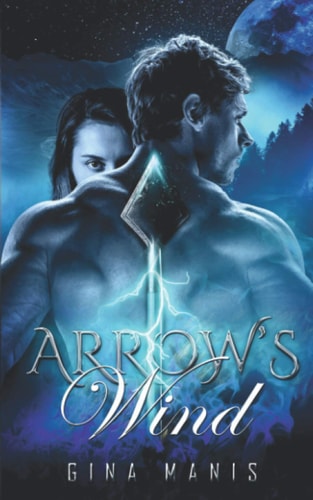 Arrow's Wind The Healing Touch