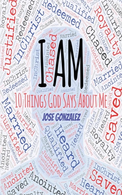 I AM: 10 Things God Says About Me