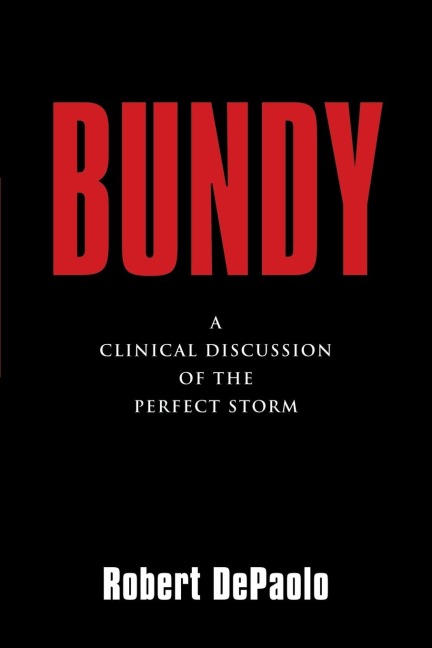 BUNDY: A Clinical Discussion of The Perfect Storm