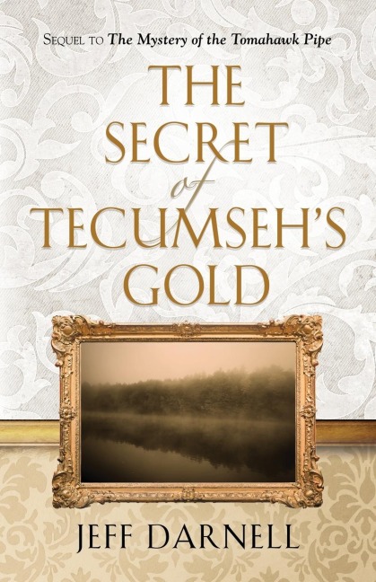 The Secret of Tecumsehs Gold