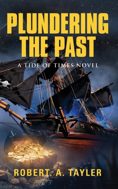 Plundering the Past: Tide of Times, Volume 1