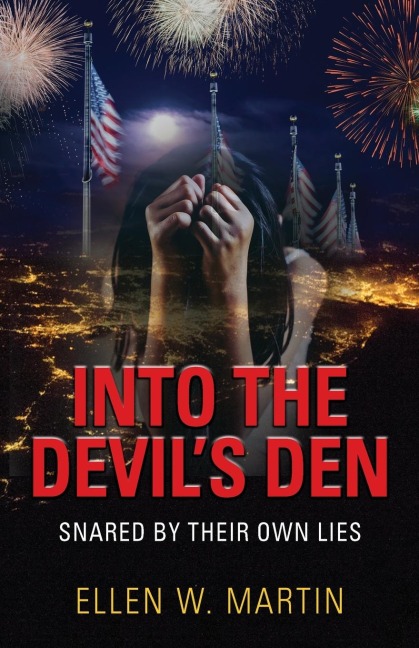 INTO THE DEVILS DEN: SNARED BY THEIR OWN LIES
