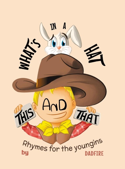 This And That Whats In A Hat: Rhymes For The Youngins