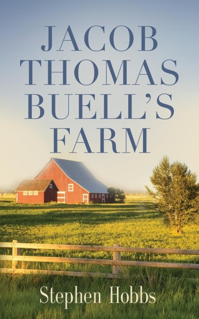 JACOB THOMAS BUELLS FARM