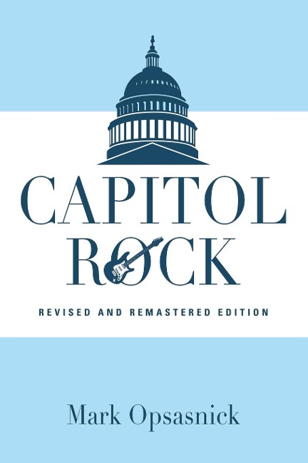 CAPITOL ROCK: REVISED AND REMASTERED EDITION