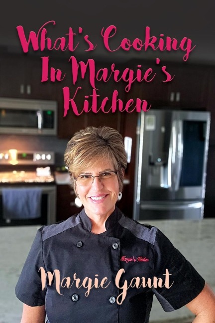 WHATS COOKING IN MARGIES KITCHEN