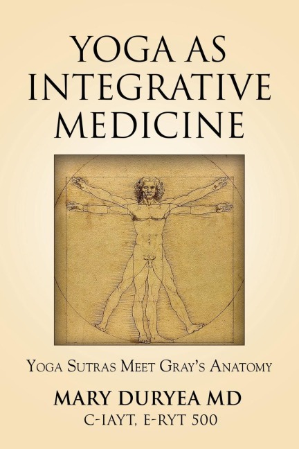 YOGA AS INTEGRATIVE MEDICINE: YOGA SUTRAS MEET GRAYS ANATOMY