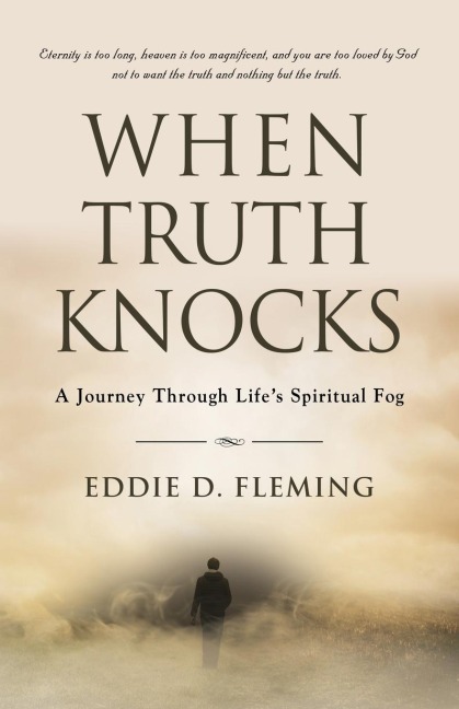 When Truth Knocks: A Journey Through Life's Spiritual Fog