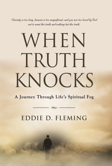 When Truth Knocks: A Journey Through Life's Spiritual Fog