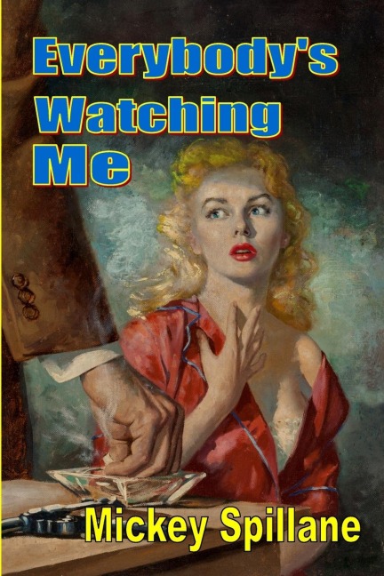 Everybodys Watching Me