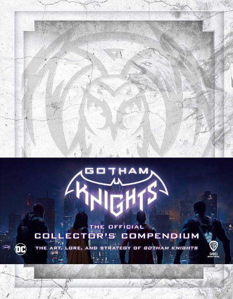 Gotham Knights: The Official Collectors Compendium