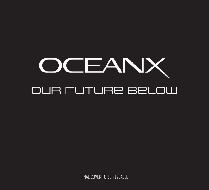 Our Future Below: The Game-Changing Science of Ocean Exploration